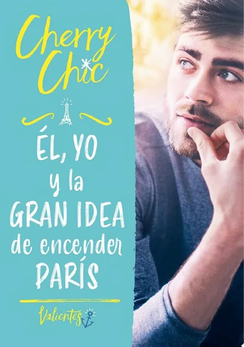Portada de Él, yo y la gran idea de encender París